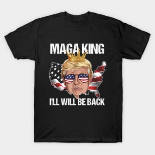 Maga King I Will Be Back Trump USA T-Shirt